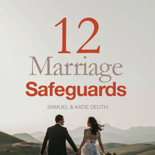 12 Marriage Safeguards